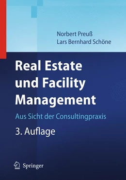 Abbildung von Preuß / Schöne | Real Estate und Facility Management | 3. Auflage | 2009 | beck-shop.de