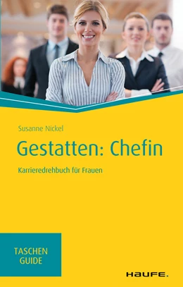Abbildung von Nickel | Gestatten: Chefin | 1. Auflage | 2019 | beck-shop.de