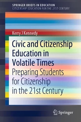 Abbildung von Kennedy | Civic and Citizenship Education in Volatile Times | 1. Auflage | 2019 | beck-shop.de