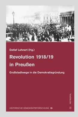 Abbildung von Lehnert | Revolution 1918/19 in Preußen | 1. Auflage | 2019 | beck-shop.de