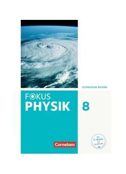 Abbildung von Diehl / Fösel | Fokus Physik 8. Jahrgangsstufe - Gymnasium Bayern - Schülerbuch | 1. Auflage | 2020 | beck-shop.de