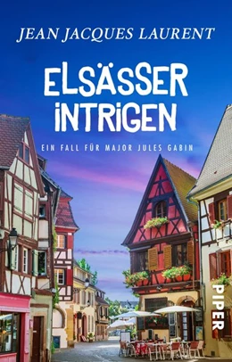 Abbildung von Laurent | Elsässer Intrigen | 1. Auflage | 2020 | beck-shop.de