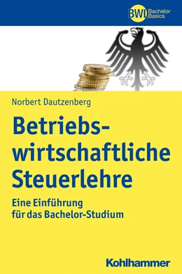 Abbildung von Dautzenberg | Betriebswirtschaftliche Steuerlehre | 1. Auflage | 2025 | beck-shop.de