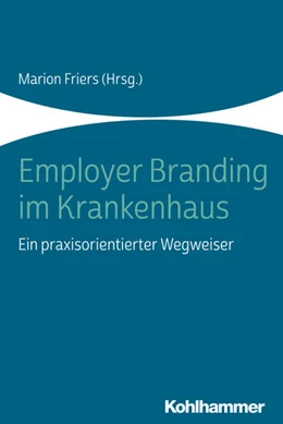 Abbildung von Friers | Employer Branding im Krankenhaus | 1. Auflage | 2019 | beck-shop.de