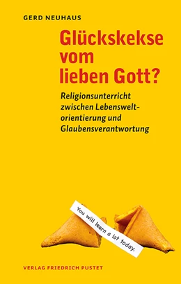 Abbildung von Neuhaus | Glückskekse vom lieben Gott? | 1. Auflage | 2019 | beck-shop.de