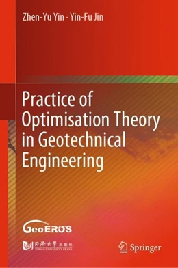 Abbildung von Yin / Jin | Practice of Optimisation Theory in Geotechnical Engineering | 1. Auflage | 2019 | beck-shop.de