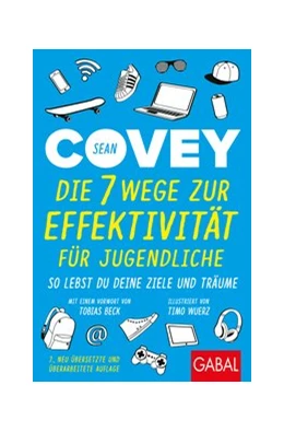 Abbildung von Covey | Die 7 Wege zur Effektivität für Jugendliche | 7. Auflage | 2019 | beck-shop.de