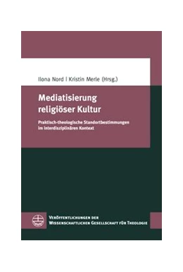 Abbildung von Merle / Nord | Mediatisierung religiöser Kultur | 1. Auflage | 2022 | beck-shop.de