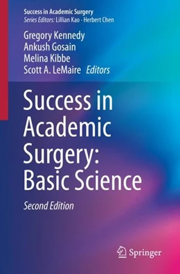 Abbildung von Kennedy / Gosain | Success in Academic Surgery: Basic Science | 2. Auflage | 2019 | beck-shop.de