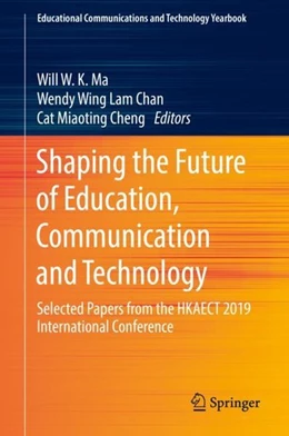 Abbildung von Ma / Chan | Shaping the Future of Education, Communication and Technology | 1. Auflage | 2019 | beck-shop.de