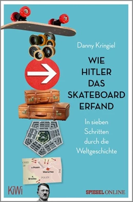 Abbildung von Kringiel | Wie Hitler das Skateboard erfand | 1. Auflage | 2019 | beck-shop.de