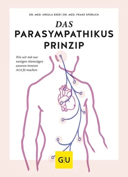 Abbildung von Eder / Sperlich | Das Parasympathikus-Prinzip | 1. Auflage | 2019 | beck-shop.de