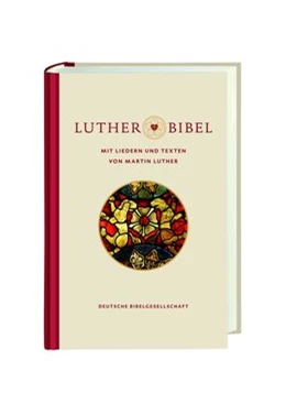 Abbildung von Lutherbibel revidiert 2017 - mit Liedern und Texten von Martin Luther | 1. Auflage | 2019 | beck-shop.de