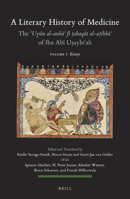 Abbildung von Savage-Smith / Swain | A Literary History of Medicine - The <i>'Uyun al-anba' fi tabaqat al-atibba'</i> of Ibn Abi Usaybi'ah (5 Volumes) | 1. Auflage | 2019 | 134 | beck-shop.de