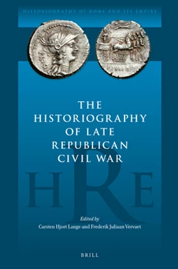 Abbildung von The Historiography of Late Republican Civil War | 1. Auflage | 2019 | 5 | beck-shop.de