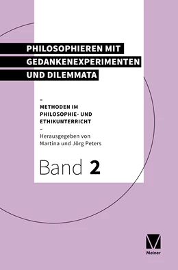 Abbildung von Peters | Philosophieren mit Gedankenexperimenten und Dilemmata | 1. Auflage | 2020 | beck-shop.de