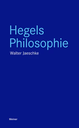 Abbildung von Jaeschke | Hegels Philosophie | 1. Auflage | 2019 | beck-shop.de