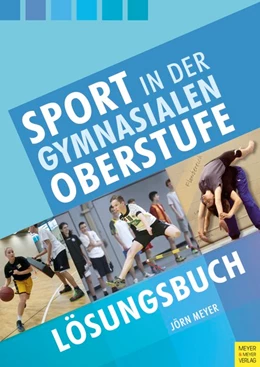 Abbildung von Meyer | Sport in der gymnasialen Oberstufe: Lösungsbuch | 1. Auflage | 2020 | beck-shop.de