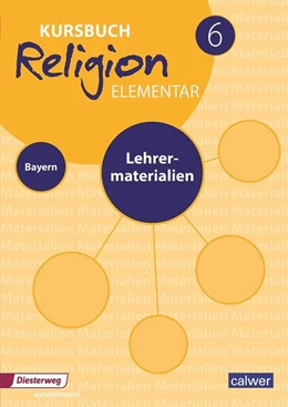 Abbildung von Eilerts / Kübler | Kursbuch Religion Elementar 6 Ausgabe für Bayern. Lehrermaterialien | 1. Auflage | 2020 | beck-shop.de