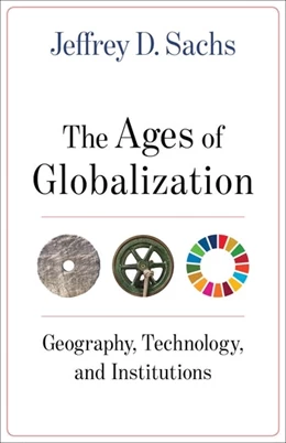 Abbildung von Sachs | The Ages of Globalization | 1. Auflage | 2020 | beck-shop.de