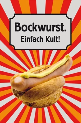 Abbildung von Frauenberger | Bockwurst. Einfach Kult! | 2. Auflage | 2019 | beck-shop.de