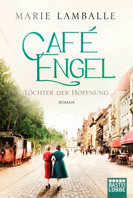 Abbildung von Lamballe | Café Engel - Töchter der Hoffnung | 1. Auflage | 2020 | beck-shop.de