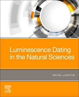 Abbildung von Luminescence Dating in the Natural Sciences | 1. Auflage | 2026 | beck-shop.de