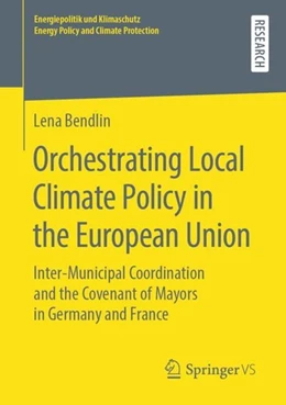 Abbildung von Bendlin | Orchestrating Local Climate Policy in the European Union | 1. Auflage | 2019 | beck-shop.de