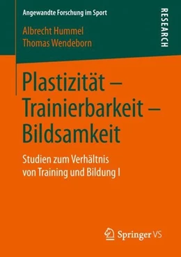 Abbildung von Hummel / Wendeborn | Plastizität - Trainierbarkeit - Bildsamkeit | 1. Auflage | 2019 | beck-shop.de