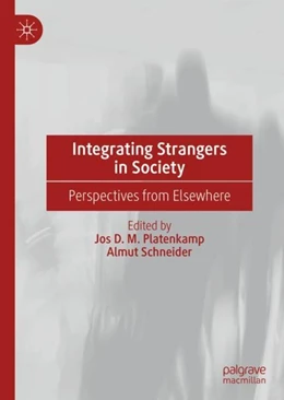 Abbildung von Platenkamp / Schneider | Integrating Strangers in Society | 1. Auflage | 2019 | beck-shop.de