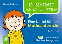 Abbildung von Depireux | Ich bin fertig! Was soll ich machen? Eine Kartei für den Matheunterricht Klasse 1/2 | 1. Auflage | 2019 | beck-shop.de