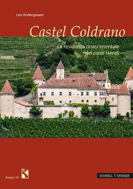 Abbildung von Andergassen / Südtiroler Burgeninstitut | Castello Coldrano | 1. Auflage | 2018 | beck-shop.de