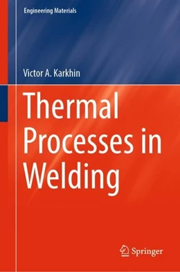 Abbildung von Karkhin | Thermal Processes in Welding | 1. Auflage | 2019 | beck-shop.de