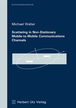 Abbildung von Walter | Scattering in Non-Stationary Mobile-to-Mobile Communications Channels | 1. Auflage | 2016 | beck-shop.de