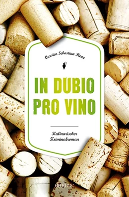 Abbildung von Henn | In Dubio pro Vino | 1. Auflage | 2019 | beck-shop.de