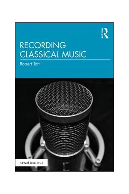 Abbildung von Toft | Recording Classical Music | 1. Auflage | 2019 | beck-shop.de