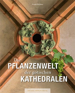 Abbildung von Richter | Die Pflanzenwelt der gotischen Kathedralen | 1. Auflage | 2019 | 168 | beck-shop.de