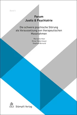 Abbildung von Heer / Habermeyer | Die schwere psychische Störung als Voraussetzung von therapeutischen Massnahmen | 1. Auflage | 2019 | 4 | beck-shop.de