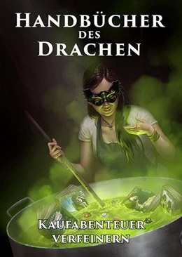 Abbildung von Schilling | Handbücher des Drachen: Kaufabenteuer verfeinern | 1. Auflage | 2019 | beck-shop.de