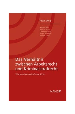 Abbildung von Kozak | Das Verhältnis zwischen Arbeitsrecht und Kriminalstrafrecht | 1. Auflage | 2019 | beck-shop.de