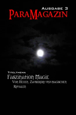 Abbildung von Steiner / Gärtling | Faszination Magie: Von Hexen, Zauberern und magischen Ritualen | 1. Auflage | 2016 | beck-shop.de