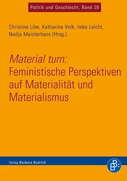 Abbildung von Leicht / Löw | Material turn: Feministische Perspektiven auf Materialität und Materialismus | 1. Auflage | 2017 | beck-shop.de