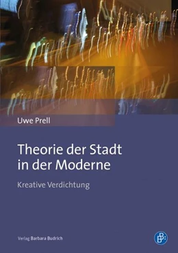 Abbildung von Prell | Theorie der Stadt in der Moderne | 1. Auflage | 2016 | beck-shop.de