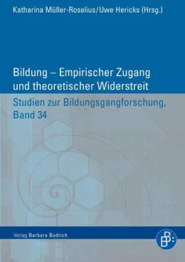 Abbildung von Müller-Roselius / Hericks | Bildung - Empirischer Zugang und theoretischer Widerstreit | 1. Auflage | 2013 | beck-shop.de