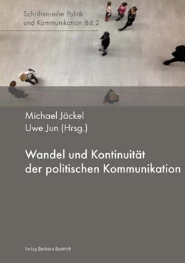 Abbildung von Jäckel / Jun | Wandel und Kontinuität der politischen Kommunikation | 1. Auflage | 2015 | beck-shop.de