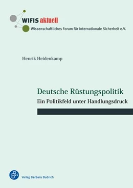 Abbildung von Heidenkamp | Deutsche Rüstungspolitik | 1. Auflage | 2014 | beck-shop.de