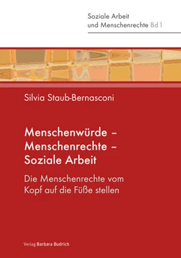 Abbildung von Staub-Bernasconi | Menschenwürde - Menschenrechte - Soziale Arbeit | 1. Auflage | 2019 | beck-shop.de
