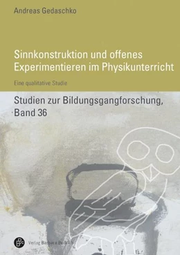 Abbildung von Gedaschko | Sinnkonstruktionen und offenes Experimentieren im Physikunterricht | 1. Auflage | 2014 | beck-shop.de