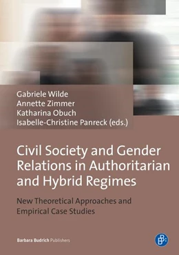 Abbildung von Wilde / Zimmer | Civil Society and Gender Relations in Authoritarian and Hybrid Regimes | 1. Auflage | 2018 | beck-shop.de