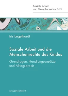 Abbildung von Engelhardt | Soziale Arbeit und die Menschenrechte des Kindes | 1. Auflage | 2016 | beck-shop.de
